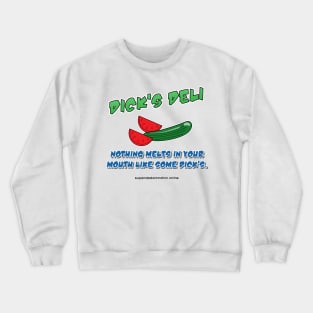 Dick's Melts In Your Mouth Crewneck Sweatshirt